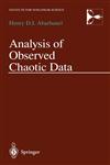 Analysis of Observed Chaotic Data,0387983724,9780387983721