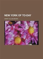New York of To-Day,1151458651,9781151458650
