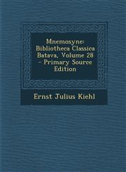 Mnemosyne Bibliotheca Classica Batava, Volume 28 - Primary Source Edition,1287473660,9781287473664