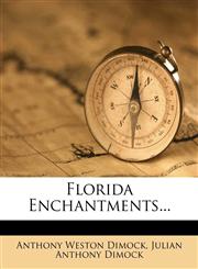 Florida Enchantments...,1279028297,9781279028292