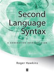 Second Language Syntax A Generative Introduction,0631191836,9780631191834