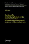 Grundbegriffe der Handlungsformen der EU entwickelt am Beschluss als praxisgenerierter Handlungsform des Unions- und Gemeinschaftsrechts,3540344721,9783540344728