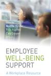 Employee Well-Being Support A Workplace Resource 1st Edition,0470059001,9780470059005