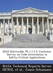 Esas Deliverable PS 1.1.2.3 Customer Survey on Code Generations in Safety-Critical Applications,128723870X,9781287238706
