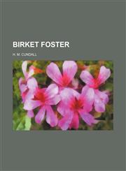 Birket Foster,1151453544,9781151453549