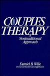 Couples Therapy A Nontraditional Approach,0471589896,9780471589891