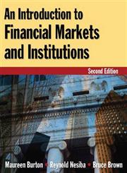An Introduction to Financial Markets and Institutions 2nd Edition,0765622769,9780765622761