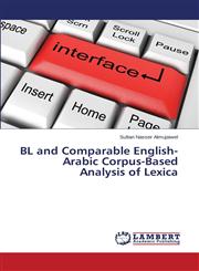 Bl and Comparable English-Arabic Corpus-Based Analysis of Lexica,3659553255,9783659553257