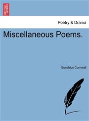Miscellaneous Poems.,1241569290,9781241569297