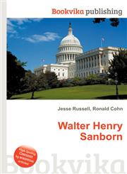 Walter Henry Sanborn,551143695X,9785511436951