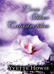 Love & Other Catastrophes,1632490463,9781632490469
