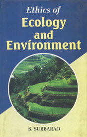 Ethics of Ecology and Environment 1st Edition,8178800179,9788178800172