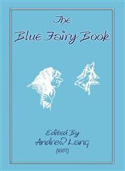 The Blue Fairy Book,1907256903,9781907256905