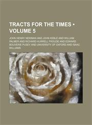 Tracts for the Times (Volume 5),1235172775,9781235172779