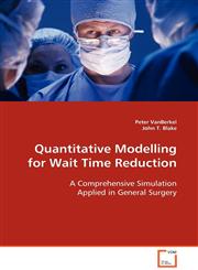 Quantitative Modelling for Wait Time Reduction,3639093704,9783639093704