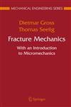 Fracture Mechanics With an Introduction to Micromechanics 1st Edition,3540240349,9783540240341