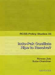 Indo-Pak Conflicts Ripe to Resolve? 1st Published,8173046514,9788173046513