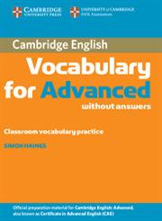 Cambridge Vocabulary for Advanced without Answers,0521182190,9780521182195