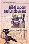 Tribal Labour and Employment 1st Edition,8184501080,9788184501087