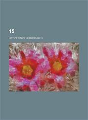 15 List of State Leaders in 15, 15 Ad,,1156019206,9781156019207