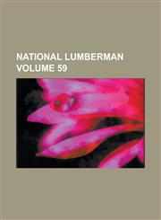 National Lumberman Volume 59,1236946901,9781236946904