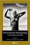 Environmental Anthropology A Historical Reader 1st Edition,1405111259,9781405111256