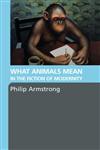What Animals Mean in the Fiction of Modernity,0415358396,9780415358392