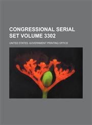 Congressional serial set Volume 3302,1130036316,9781130036312