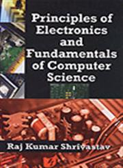 Principles of Electronics and Fundamentals of Computer Science 1st Edition,8178885468,9788178885469