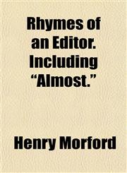 Rhymes of an Editor. Including "Almost.",1154835057,9781154835052