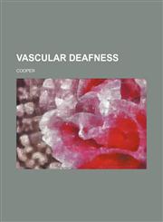 Vascular Deafness,1151621366,9781151621368