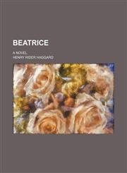 Beatrice; A Novel,1459054717,9781459054714