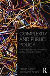 Complexity and Public Policy A New Approach to 21st Century Politics, Policy and Society,0415556635,9780415556637