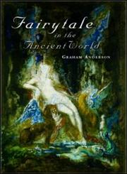 Fairy Tale in the Ancient World,0415237033,9780415237031