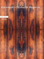 Blackwood's Edinburgh Magazine,1426481659,9781426481659