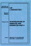 Physical Methods of Chemistry, Investigations of Surfaces and Interfaces - Part A, Vol. 9 2nd Edition,047154406X,9780471544067