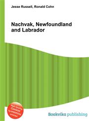 Nachvak, Newfoundland and Labrador,5512111493,9785512111499
