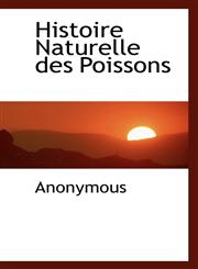 Histoire Naturelle Des Poissons,1116557517,9781116557510