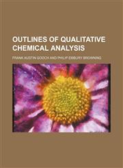 Outlines of qualitative chemical analysis,1130835561,9781130835564