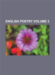 English Poetry Volume 3,1234182033,9781234182038