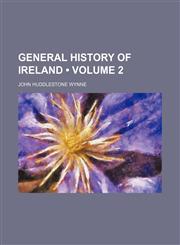 General History of Ireland (Volume 2),1235795624,9781235795626