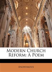 Modern Church Reform A Poem,1149677422,9781149677421