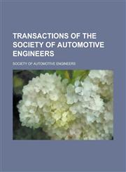 Transactions of the Society of Automotive Engineers Volume 14, pt. 2,113049778X,9781130497786