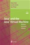 Java and the Java Virtual Machine Definition, Verification, Validation,3540420886,9783540420880