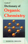 Sarup Dictionary of Organic Chemistry 1st Edition,8176253464,9788176253468