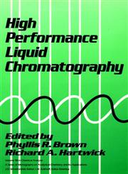 High Performance Liquid Chromatography 1st Edition,047184506X,9780471845065