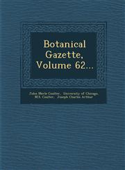 Botanical Gazette, Volume 62...,1249929512,9781249929512