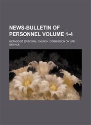 News-bulletin of personnel Volume 1-4,1130623483,9781130623482