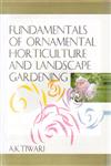 Fundamentals of Ornamental Horticulture and Landscape Gardening,9381450072,9789381450079