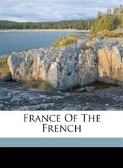 France of the French,1172230153,9781172230150